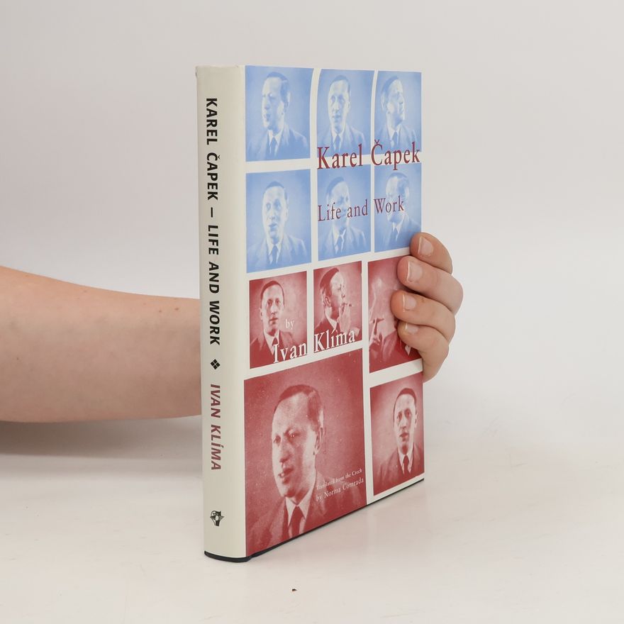 Ivan Klíma Karel Čapek: Life and Work