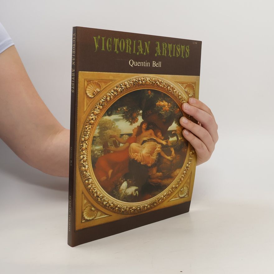 Quentin Bell Victorian Artists