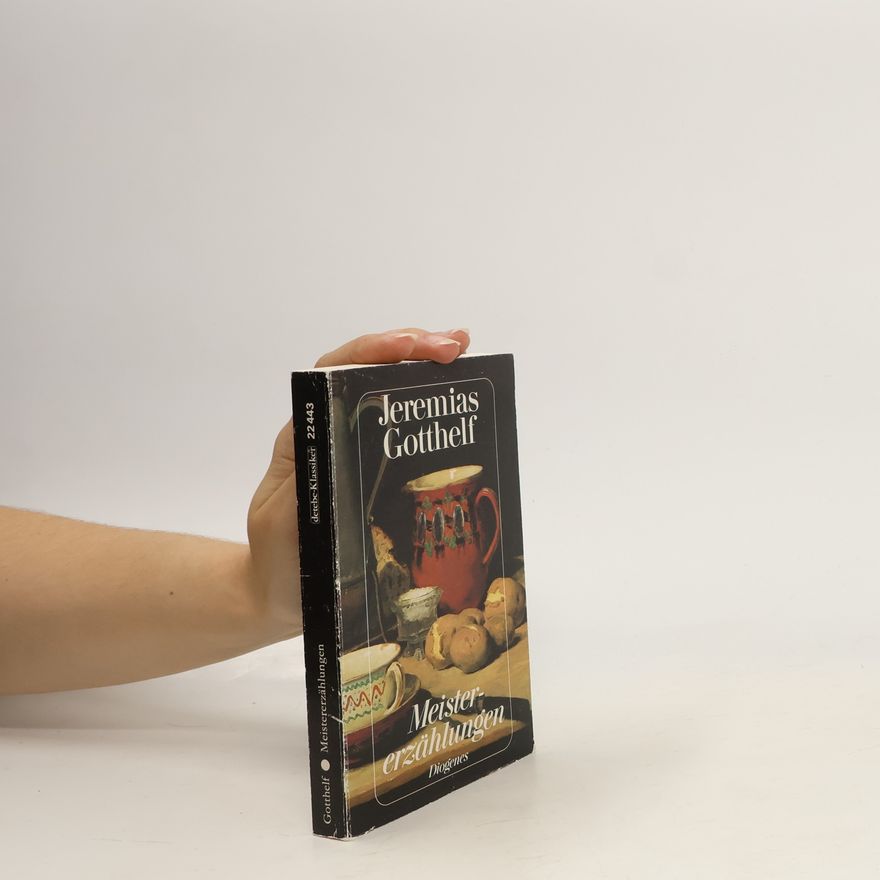 Jeremias Gotthelf Meistererzählungen