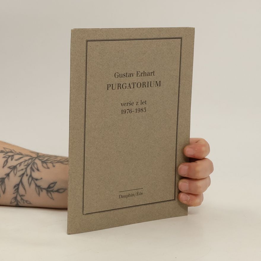 Gustav Erhart Purgatorium - verše z let 1976-1985