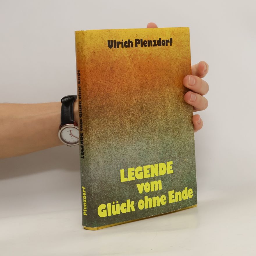 Ulrich Plenzdorf Legende vom Glück ohne Ende
