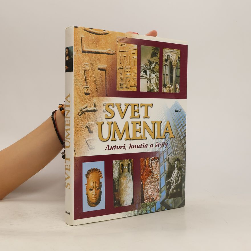 Autorenkollektiv Svet umenia: autori, hnutia a štýly