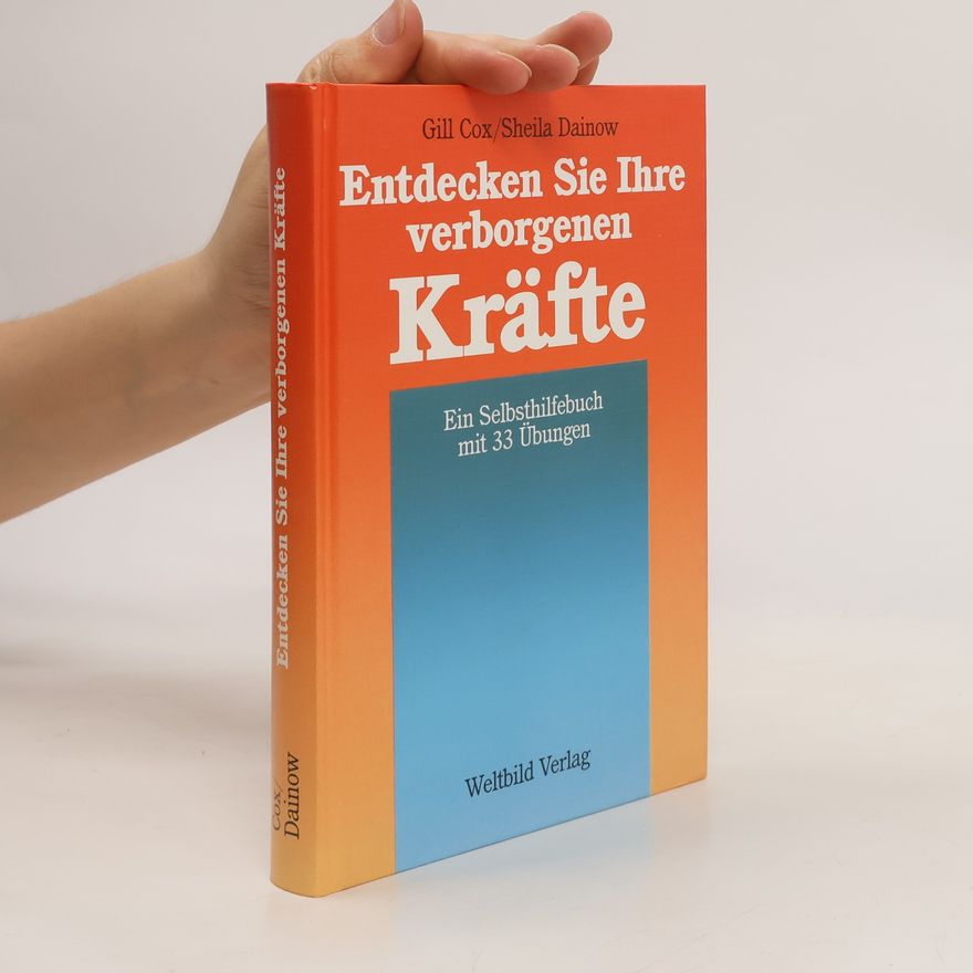Gill Cox Entdecken Sie Ihre verborgenen Kräfte