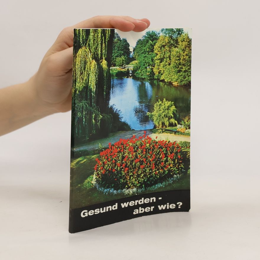 Autorenkollektiv Gesund werden - aber wie?