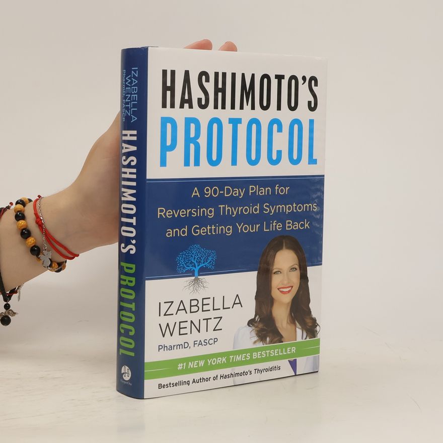 Izabella Wentz Hashimoto's Protocol