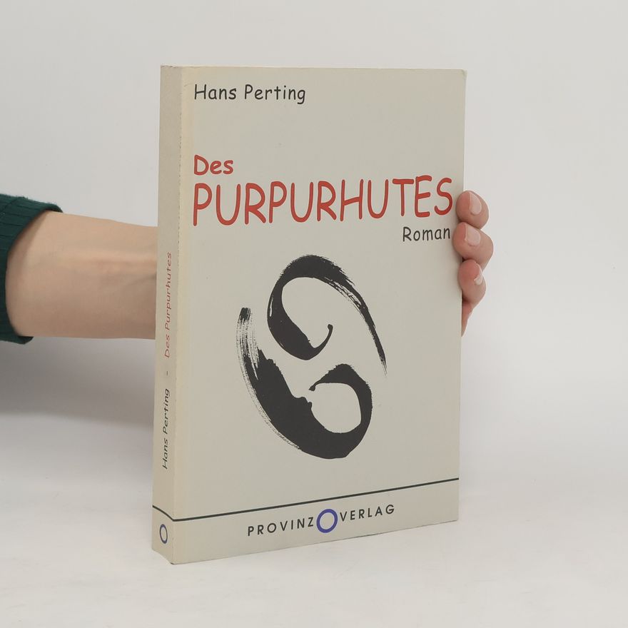 Hans Perting Des Purpurhutes