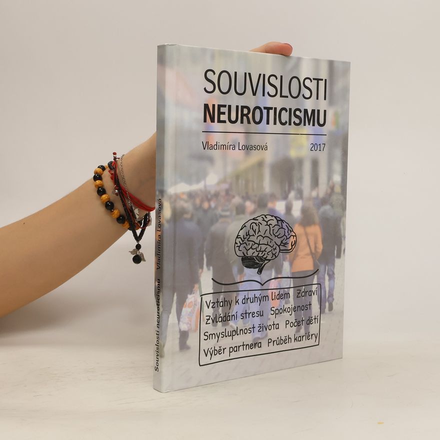 Vladimíra Lovasová Souvislosti neuroticismu