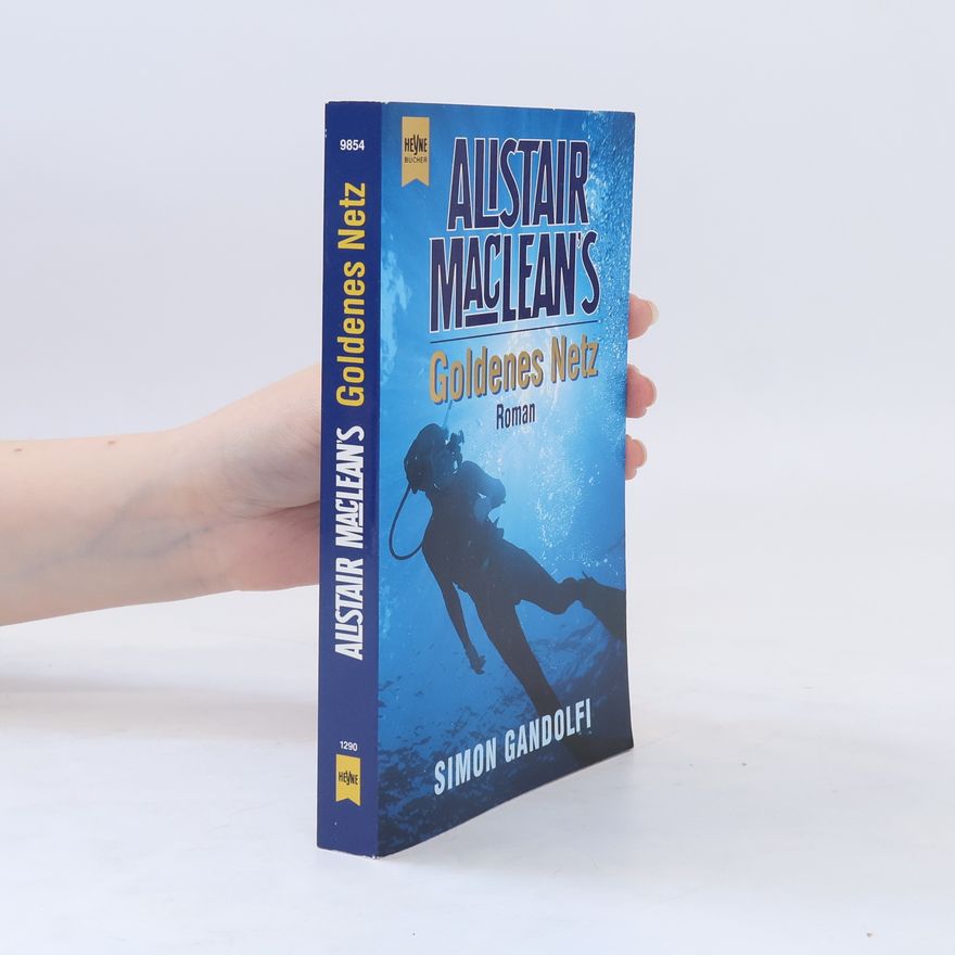 Simon Gandolfi Alistair MacLean's Goldenes Netz