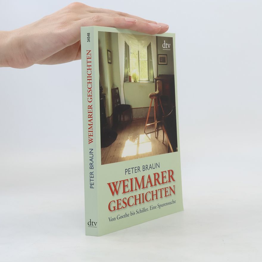 Peter Braun Weimarer Geschichten