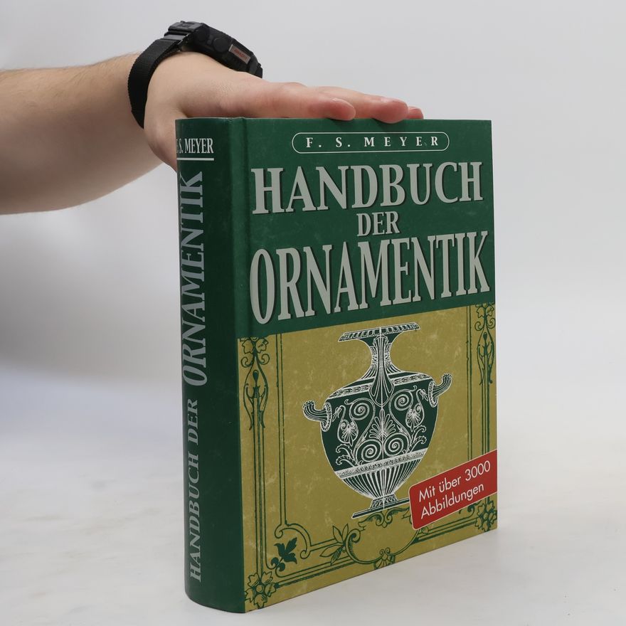 Franz Sales Meyer Handbuch der Ornamentik