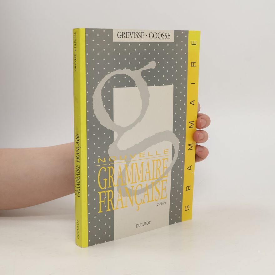 André Goosse Nouvelle Grammaire française