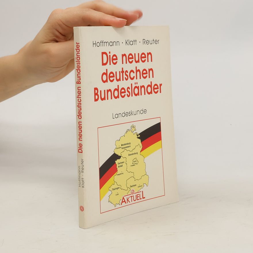 Alexander Hoffmann Die neuen deutschen Bundesländer