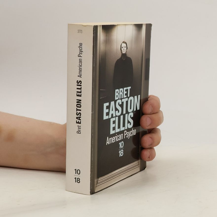Bret Easton Ellis American Psycho