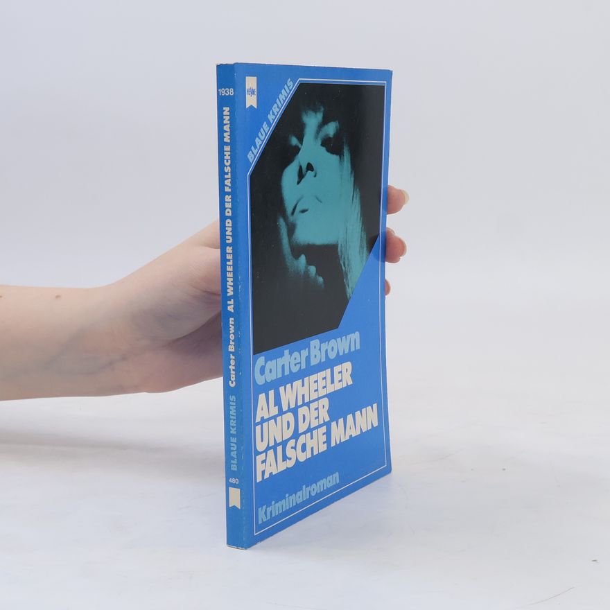 Carter Brown Al Wheeler und der falsche Mann