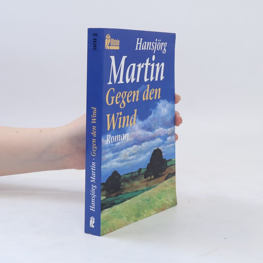 Hansjörg Martin Gegen den Wind