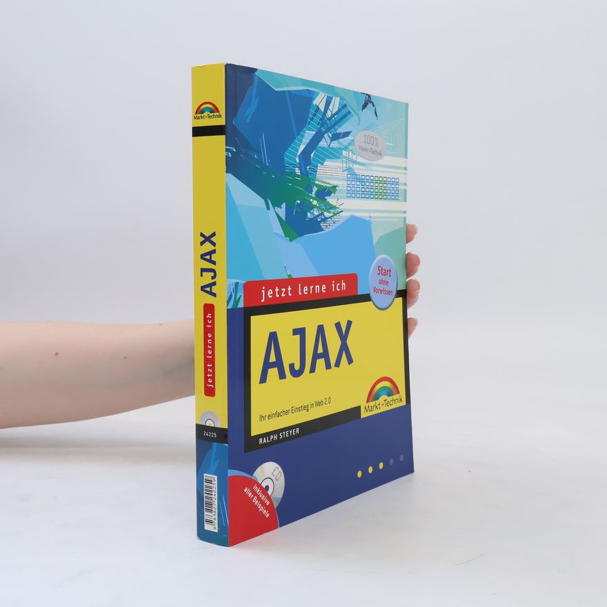 Ralph Steyer Jetzt lerne ich AJAX