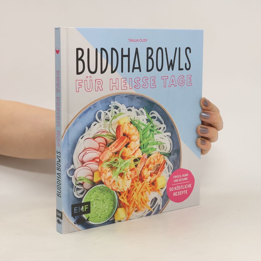 Tanja Dusy Buddha Bowls für heiße Tage