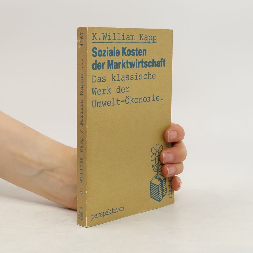 Karl William Kapp Soziale Kosten der Marktwirtschaft