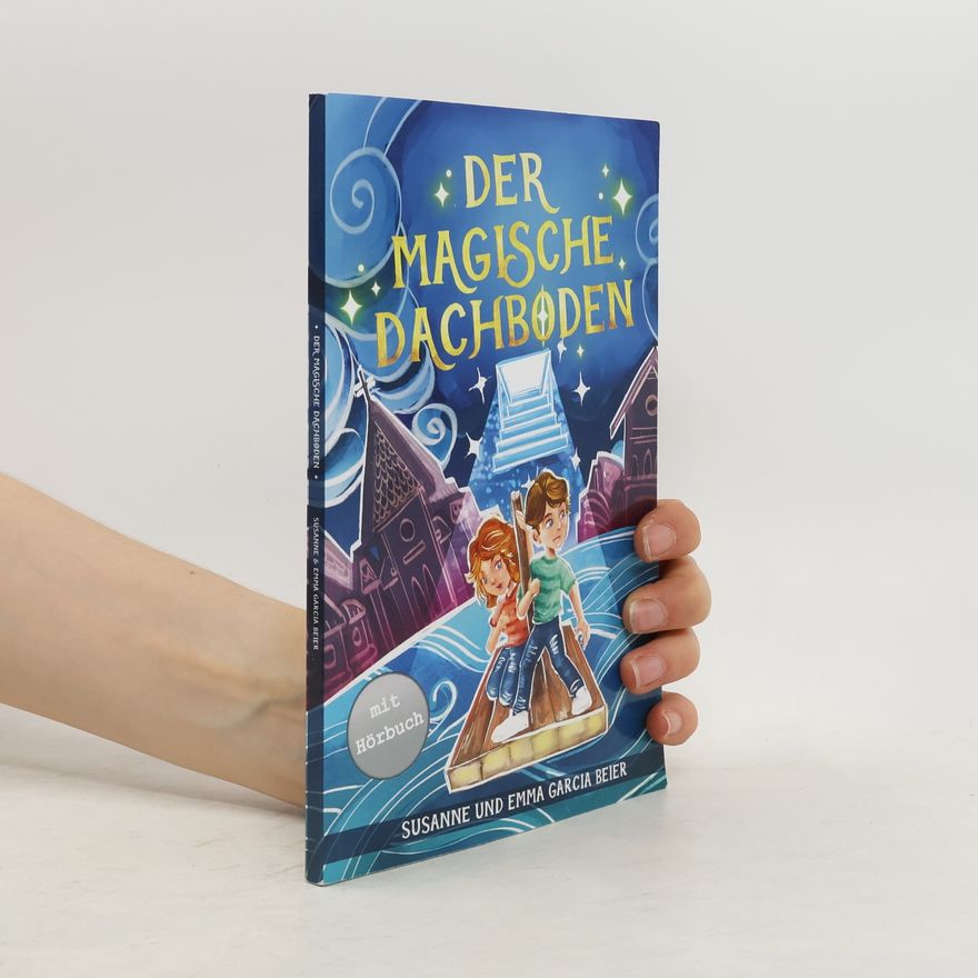 Susanne und Emma Der magische Dachboden