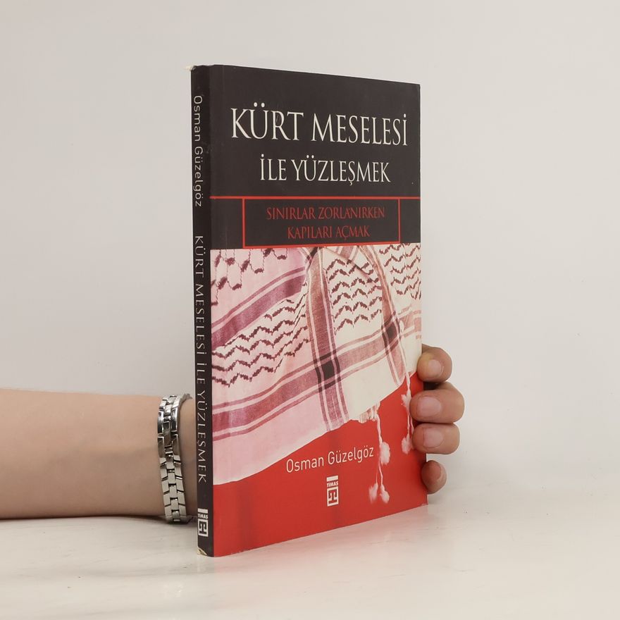 Osman Güzelgöz Kürt meselesi ile yüzleşmek