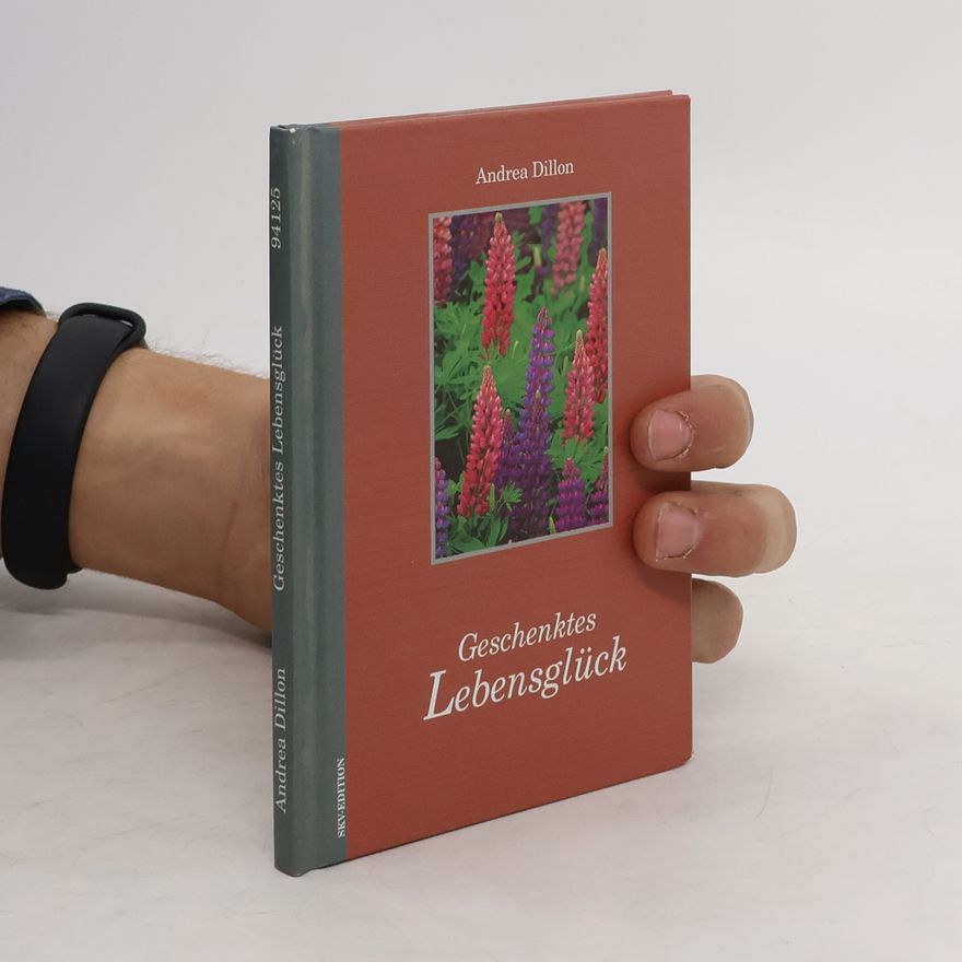 Andrea Dillon Geschenktes Lebensglück.