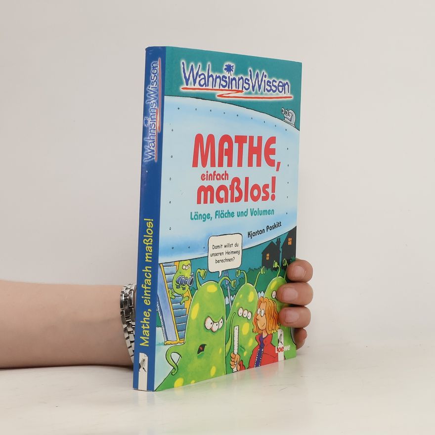 Kjartan Poskitt Mathe, einfach maßlos!