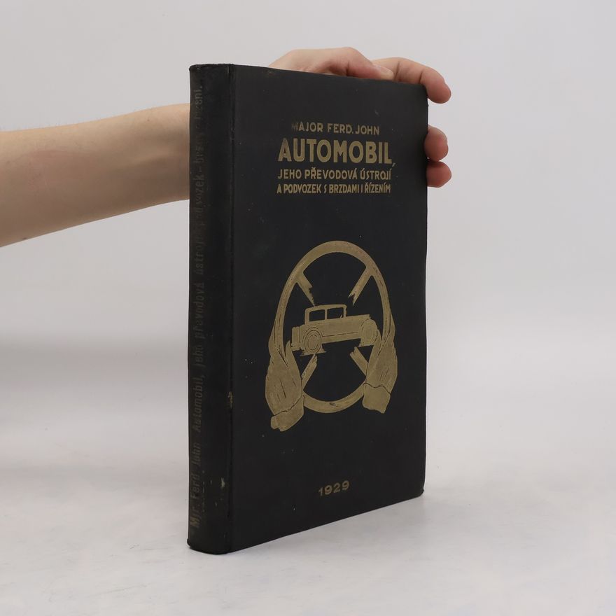 Ferdinand John Automobil, jeho převodová ústrojí a podvozek s brzdami i řízením