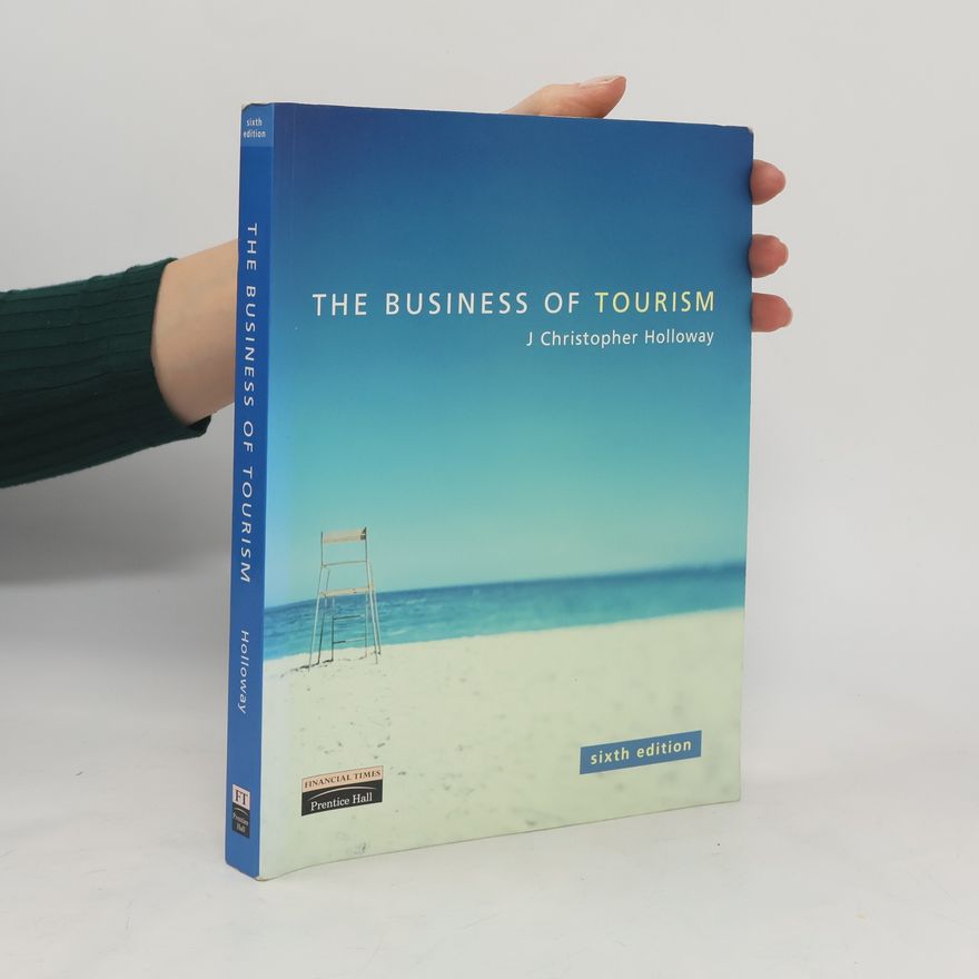 Christopher Holloway The Business of Tourism