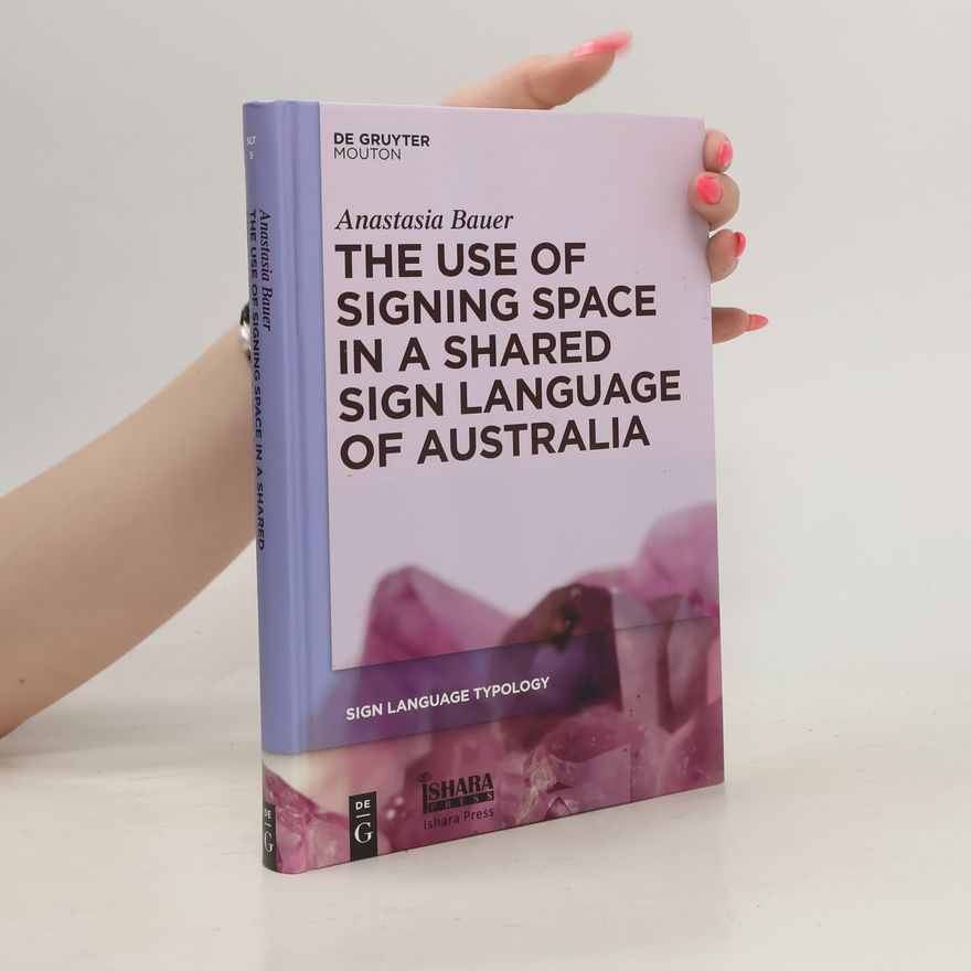 Anastasia Bauer The use of signing space in a shared sign language of Australia