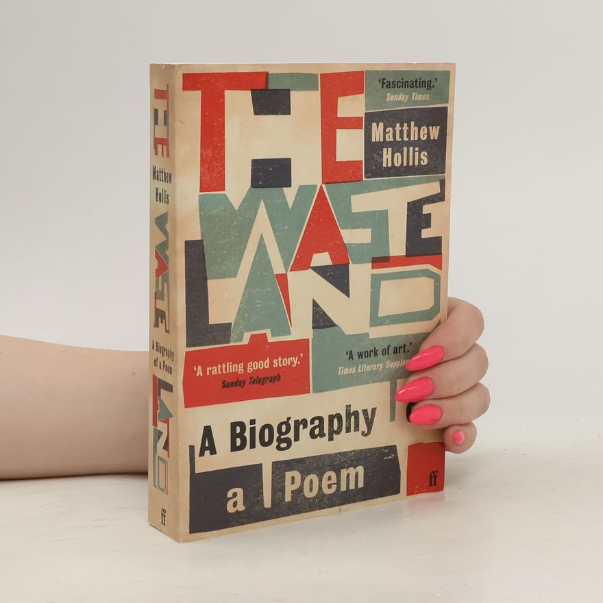 Matthew Hollis The Waste Land