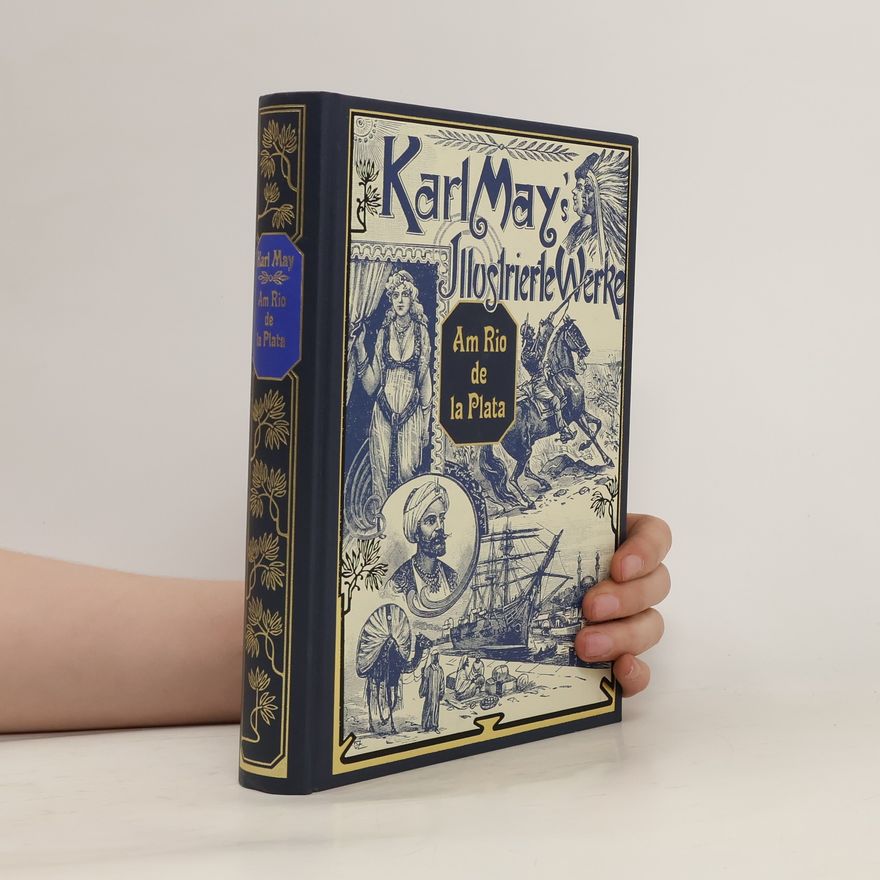 Karl May Karl May's Illustrierte Werke. Am Rio de la Plata