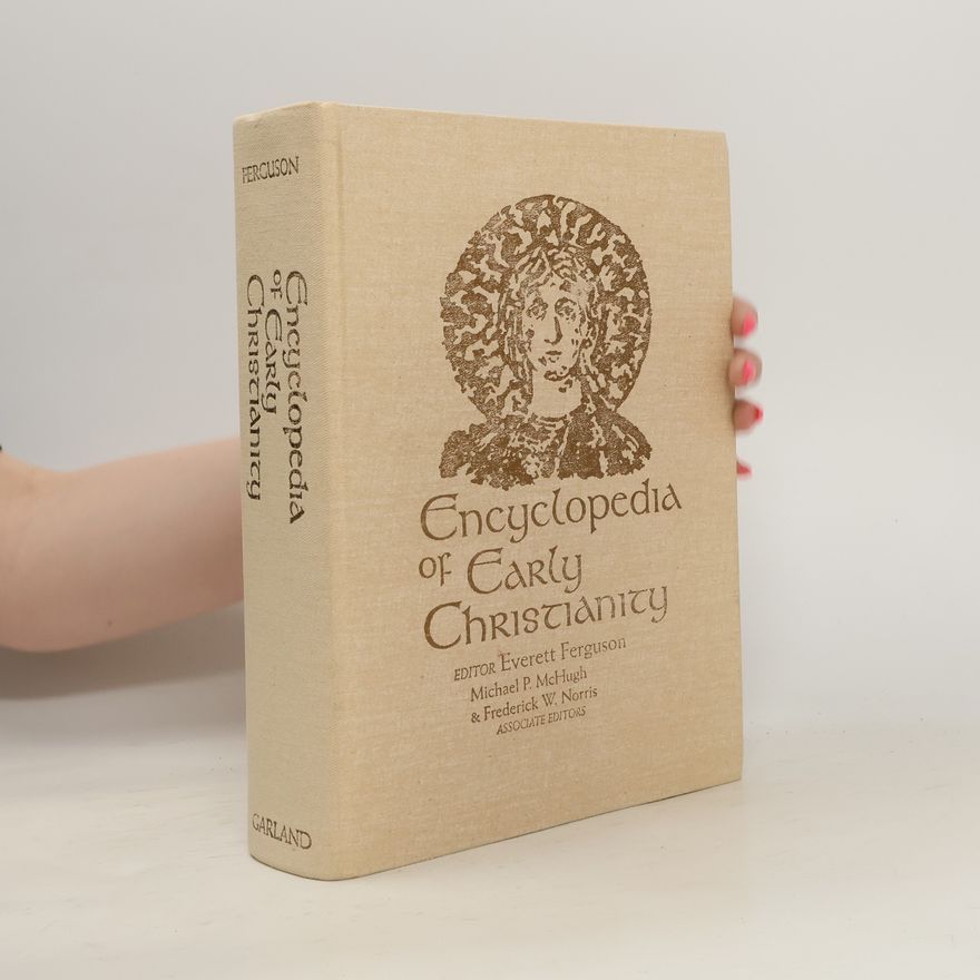 Everett Ferguson Encyclopedia of Early Christianity