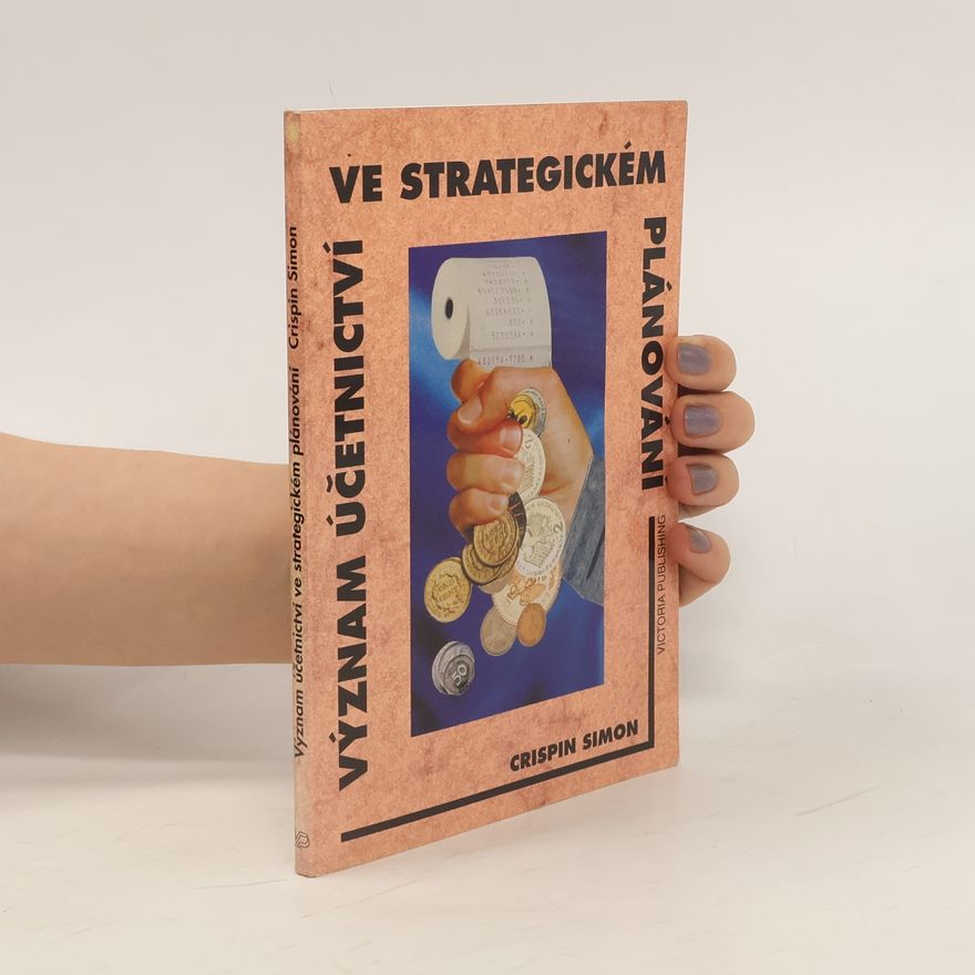 Crispin Simon Význam účetnictví ve strategickém plánování