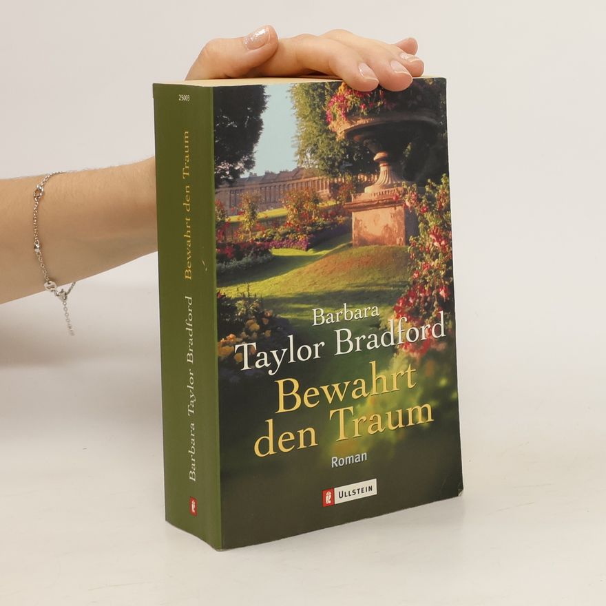 Barbara Taylor Bradford Bewahrt den Traum