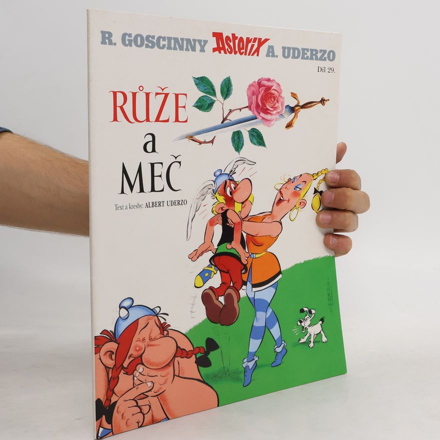 Albert Uderzo Asterix. Díl XXIX. Růže a meč