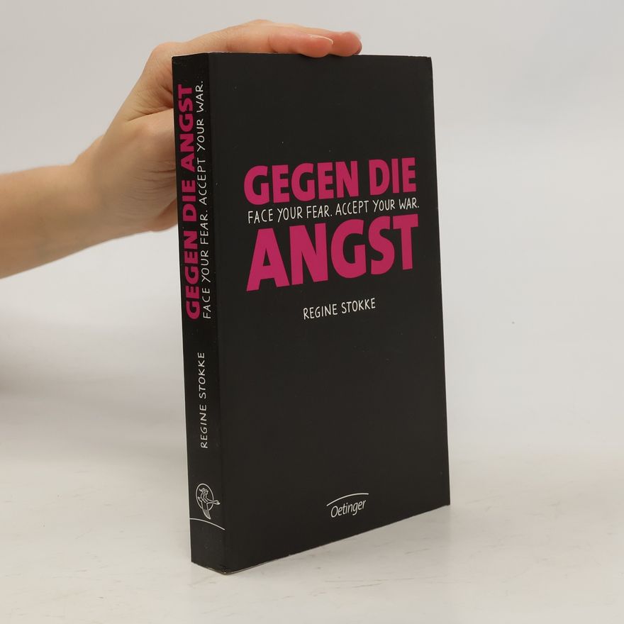 Regine Stokke Gegen die Angst