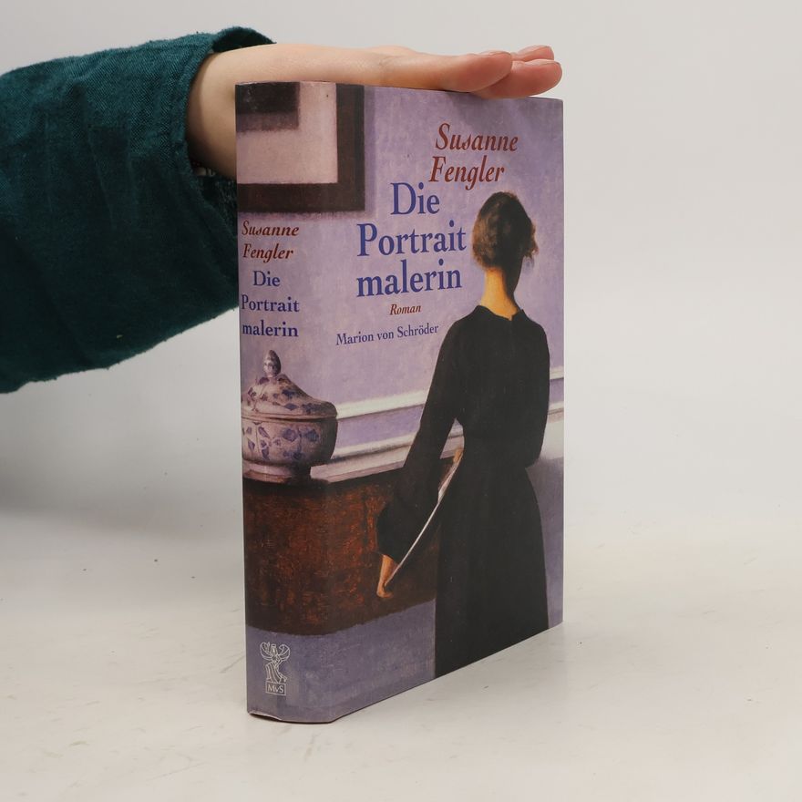 Susanne Fengler Die Portraitmalerin. Roman
