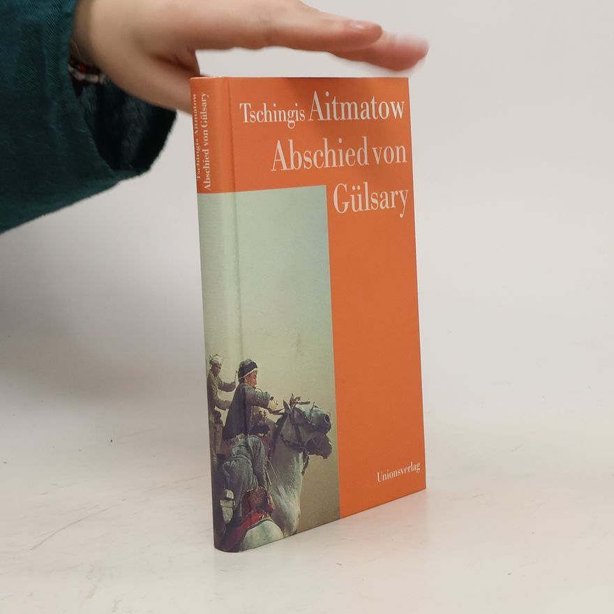 Chinghiz Aitmatov Abschied von Gülsary