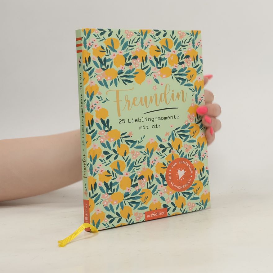 Various authors Freundin, 25 Lieblingsmomente mit dir