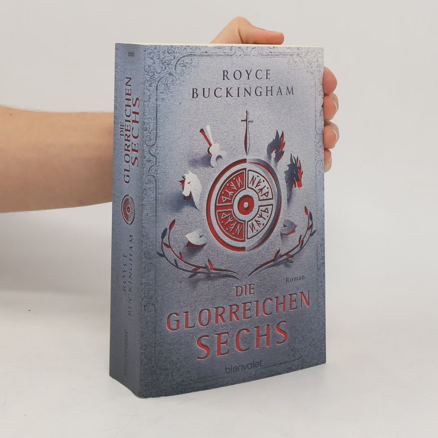 Royce Scott Buckingham Die glorreichen Sechs
