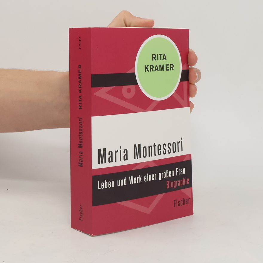 Rita Kramer Maria Montessori