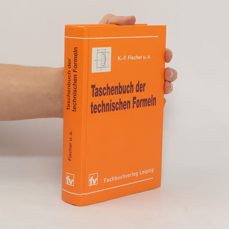 Friedrich Karl Taschenbuch der technischen Formeln