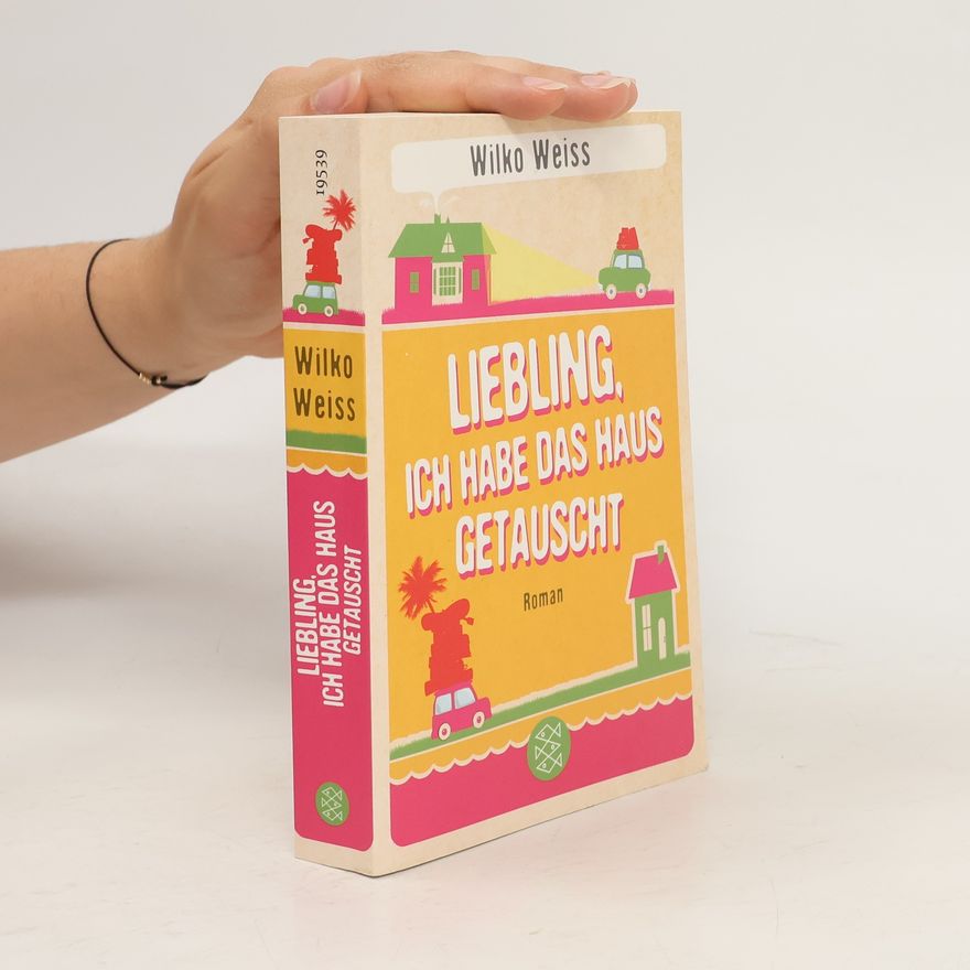 Wilko Weiss Liebling, ich habe das Haus getauscht