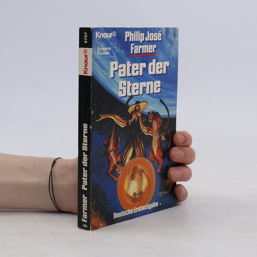 Philip José Farmer Pater der Sterne