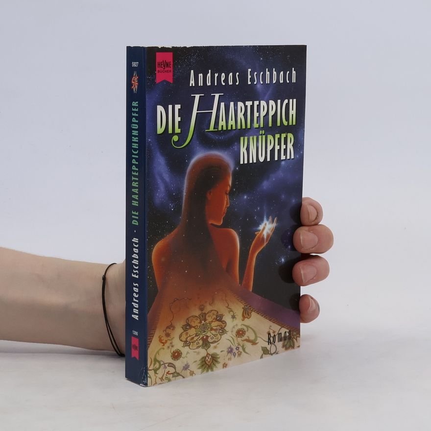 Andreas Eschbach Die Haarteppichknüpfer