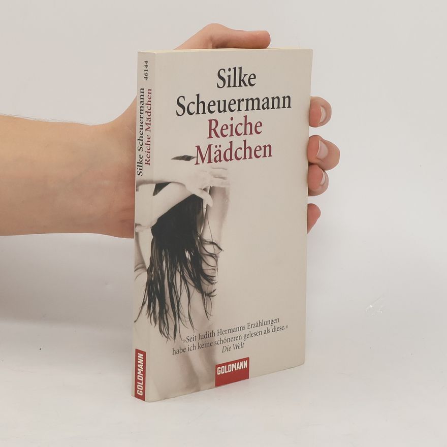 Silke Scheuermann Reiche Mädchen