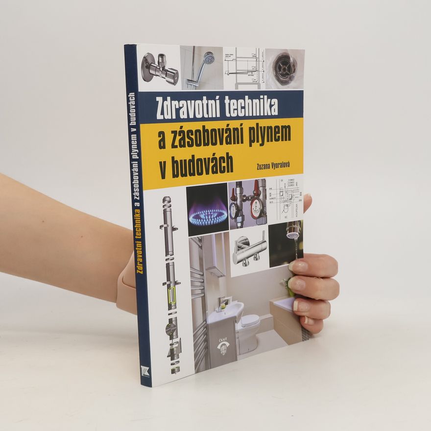 Zuzana Vyoralová Zdravotní technika a zásobování plynem v budovách