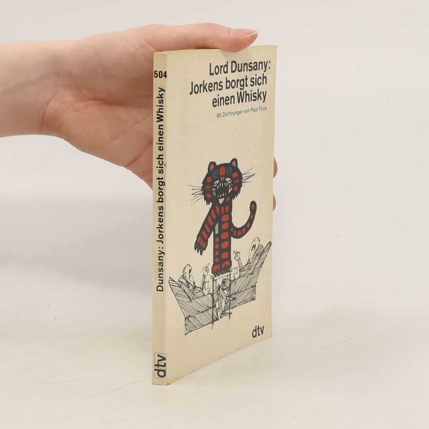 Lord Dunsany Jorkens borgt sich einen Whisky