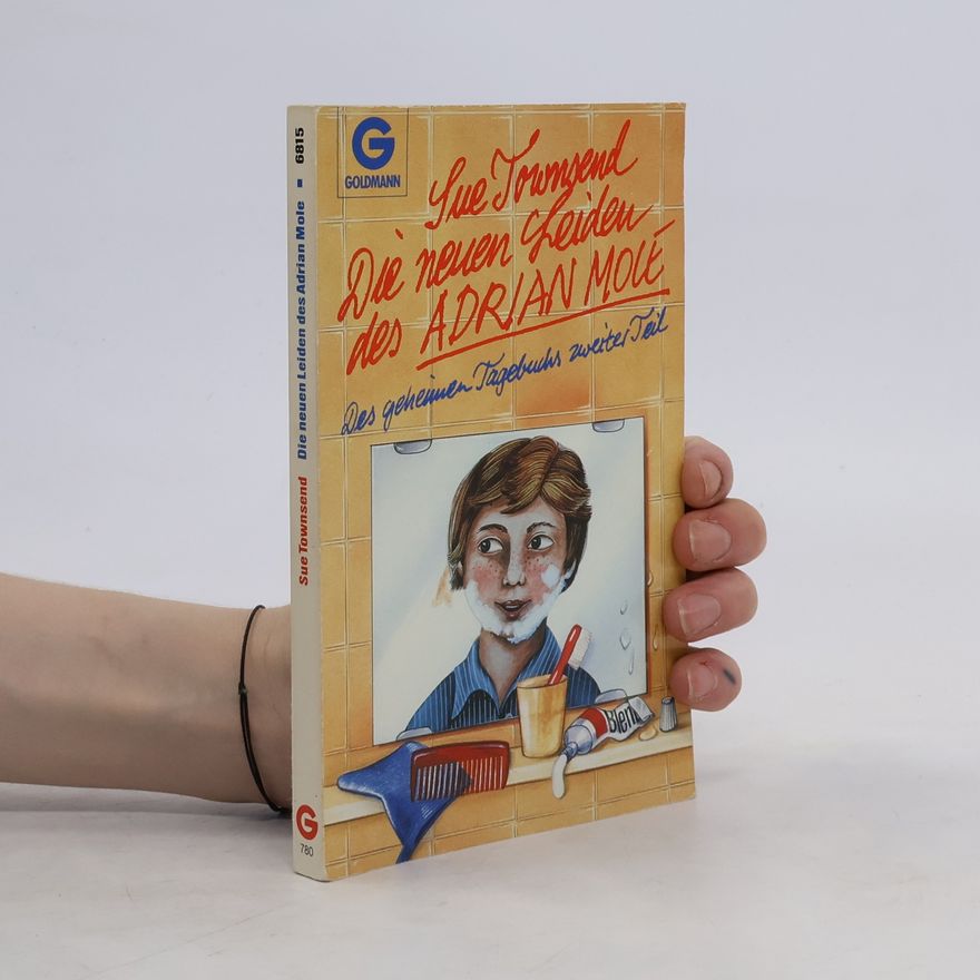 Sue Townsend Die neuen Leiden des Adrian Mole. Des geheimen Tagebuchs zweiter Teil.