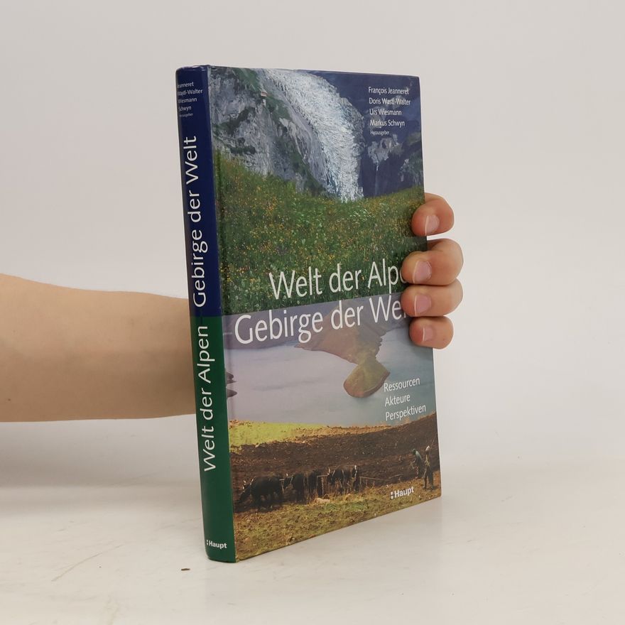 François Jeanneret Welt der Alpen - Gebirge der Welt